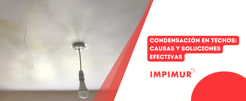 Condensación en techos_ causas y soluciones efectivas